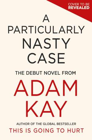 A Particularly Nasty Case de Adam Kay