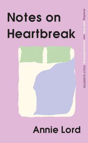 Notes on Heartbreak de Annie Lord