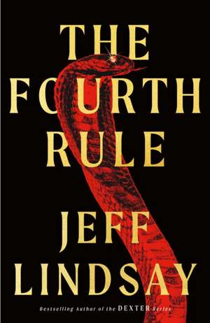 The Fourth Rule de Jeff Lindsay