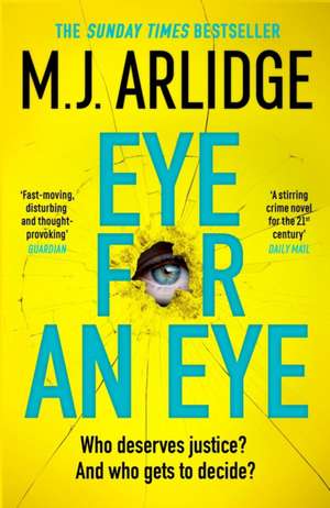 Eye for An Eye de M. J. Arlidge