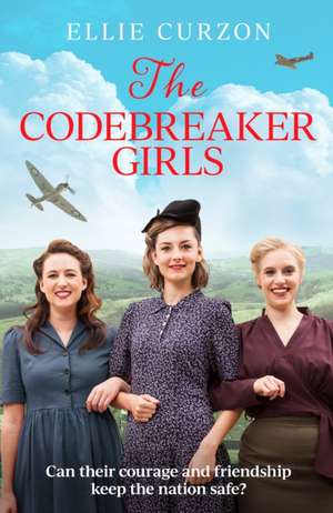 Curzon, E: The Codebreaker Girls de Ellie Curzon