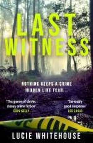 Last Witness de Lucie Whitehouse