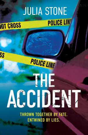 The Accident: A page turning psychological suspense with an ending you won’t see coming! de Julia Stone