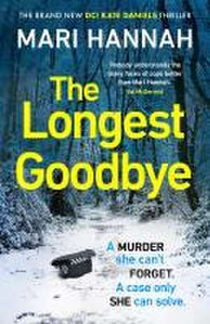 The Longest Goodbye de Mari Hannah