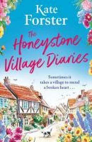 The Honeystone Village Diaries de Kate Forster