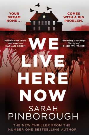 We Live Here Now de Sarah Pinborough