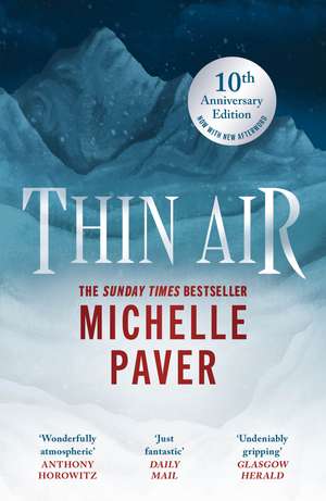 Thin Air: The most chilling and compelling ghost story of the year de Michelle Paver