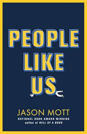 People Like Us de Jason Mott