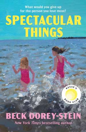 Spectacular Things de Beck Dorey-Stein