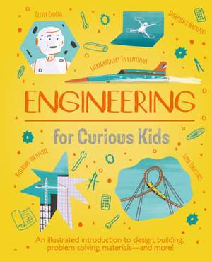 Engineering for Curious Kids de Chris Oxlade