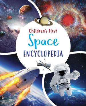 Children's First Space Encyclopedia de Claudia Martin