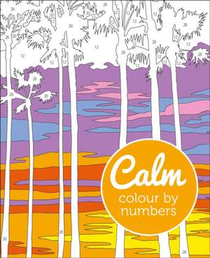 Calm Colour by Numbers de David Woodroffe