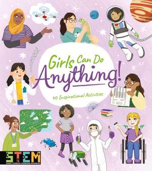 Girls Can Do Anything! de Anna Claybourne