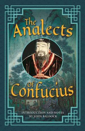 The Analects of Confucius: Deluxe Slipcase Edition de Confucius