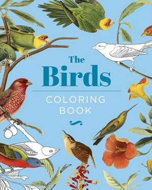 The Birds Coloring Book: Hardback Gift Edition de Peter Gray