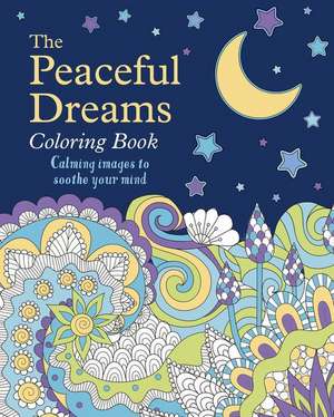 The Peaceful Dreams Coloring Book de Tansy Willow