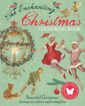 The Enchanting Christmas Colouring Book de Margaret Tarrant