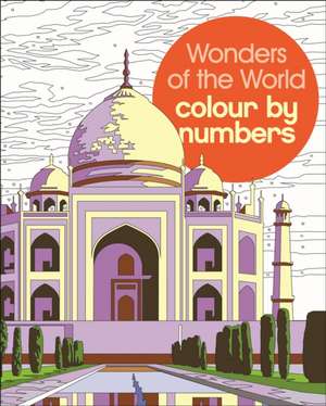 Wonders of the World Colour by Numbers de David Woodroffe