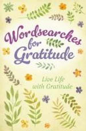 Wordsearches for Gratitude de Eric Saunders