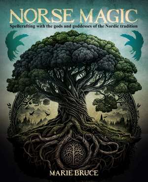 Norse Magic de Marie Bruce