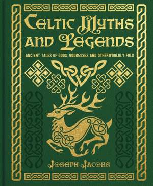 Celtic Myths and Legends de Joseph Jacobs