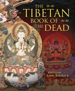 The Tibetan Book of the Dead de John Baldock