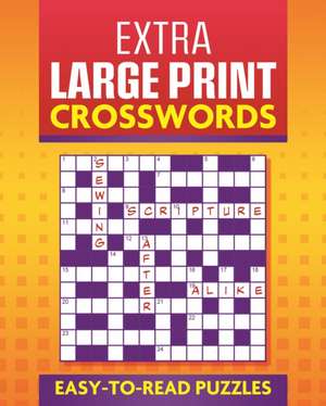 Extra Large Print Crosswords de Eric Saunders