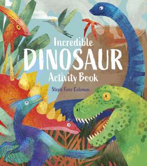 Incredible Dinosaur Activity Book de William Potter