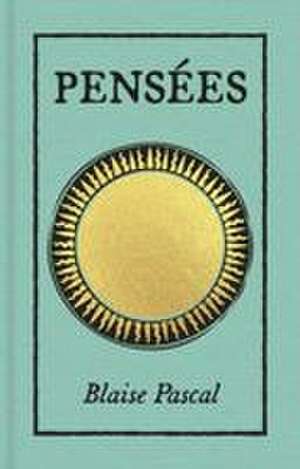Pensees de Blaise Pascal