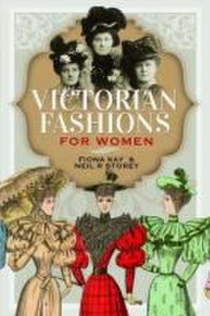 Victorian Fashions for Women de Neil R. Storey