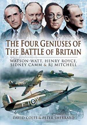 The Four Geniuses of the Battle of Britain de David Coles