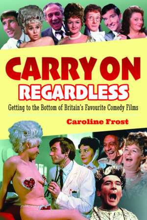 Carry on Regardless de Caroline Mary Frost