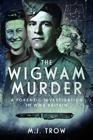 The Wigwam Murder de M. J. Trow