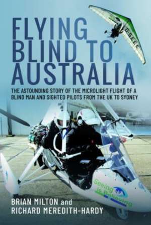 Flying Blind to Australia de Brian Milton