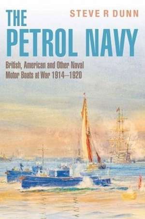 The Petrol Navy de Steve Dunn