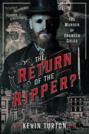 The Return of the Ripper? de Kevin Turton