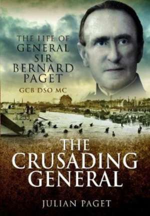 The Crusading General de Julian Paget