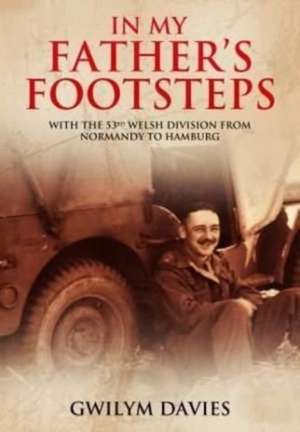 In My Father's Footsteps de Gwilym Davies