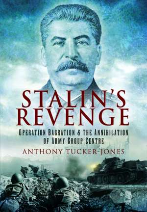 Stalin's Revenge de Anthony Tucker-Jones