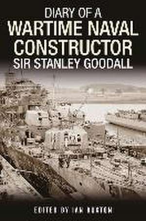 Diary of a Wartime Naval Constructor de Edited by, Ian Buxton