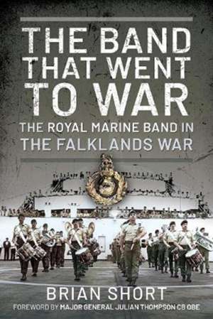 The Band That Went to War de Brian Short