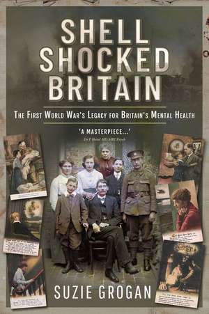 Shell Shocked Britain de Suzie Grogan