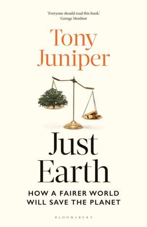 Just Earth de Tony Juniper