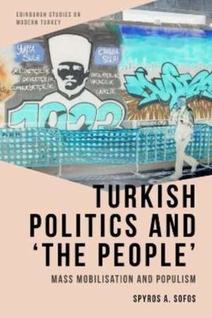 Turkish Politics and 'The People' de Spyros A Sofos