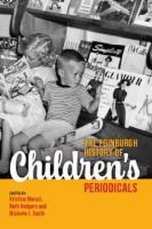 The Edinburgh History of Children's Periodicals de Kristine Moruzi