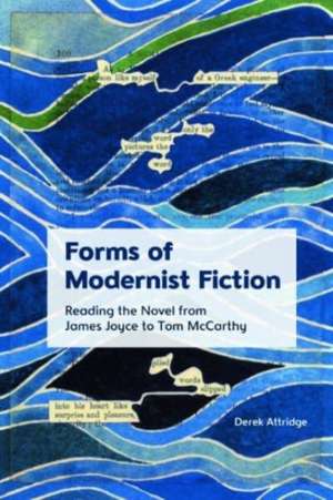 Forms of Modernist Fiction de Derek Attridge