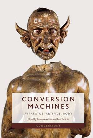 Conversion Machines de Bronwen Wilson