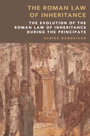 Babusiaux, U: Roman Law of Inheritance de Ulrike Babusiaux