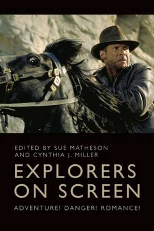 Explorers on Screen de Cynthia J. Miller