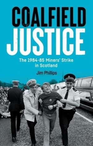 Coalfield Justice de Jim Phillips